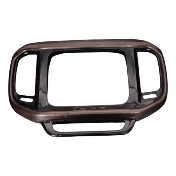 Moldura Painel Multimídia Suporte Tela Toro 2018 21 Detalhe Marrom